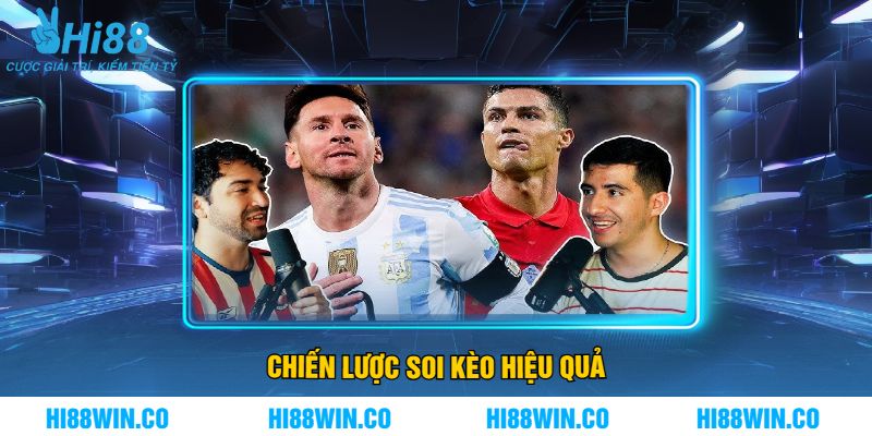 Chiến Lược Soi Kèo Hiệu Quả