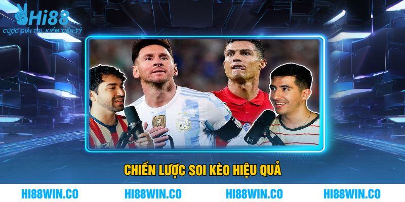 Chiến Lược Soi Kèo Hiệu Quả