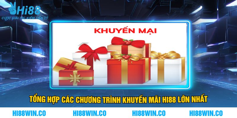 Tổng Hợp Các Chương Trình Khuyến Mãi Hi88 Lớn Nhất