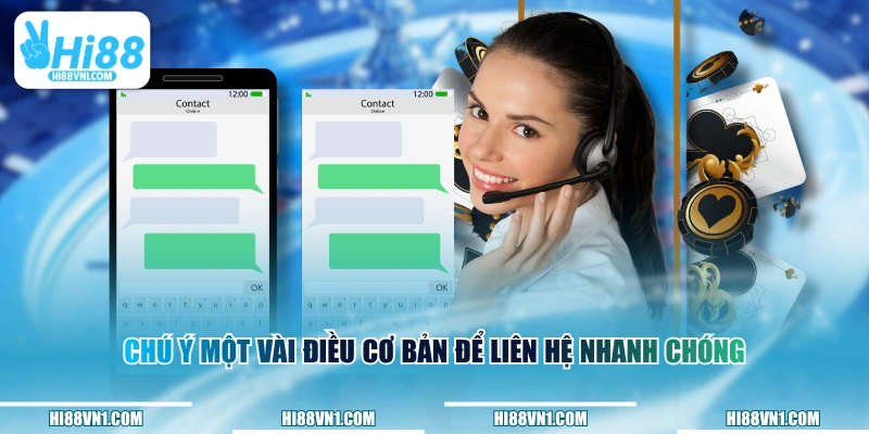 Chú ý một vài điều cơ bản để liên hệ nhanh chóng